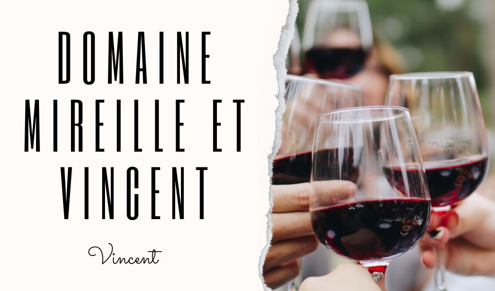 Domaine Mireille et Vincent